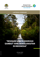 Laporan webinar Resolusi bagi Konservasi Gambut yang Berkelanjutan di Indonesia